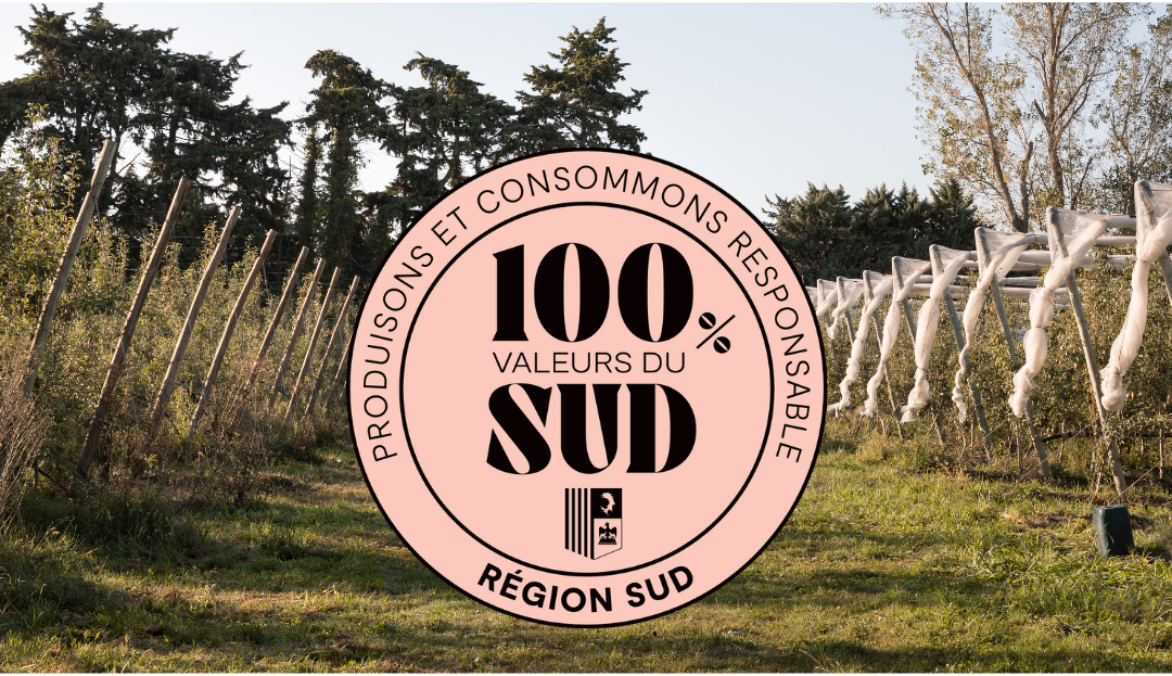 Produisons et consommons responsable – Label régional 100% Valeurs du Sud